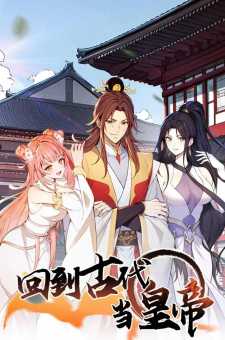 Return to the Ancient Times as an Emperor