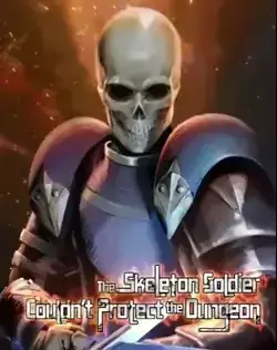 Skeleton Soldier Couldn’t Protect the Dungeon