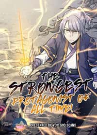 The Strongest Protagonist of All Time!